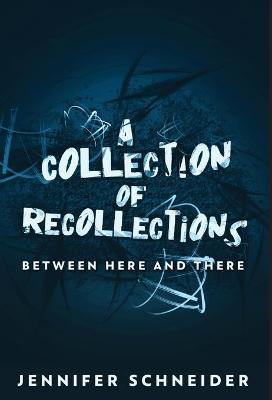 Collection Of Recollections