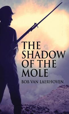 The Shadow Of The Mole