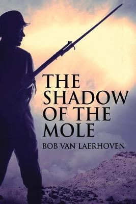 Shadow Of The Mole