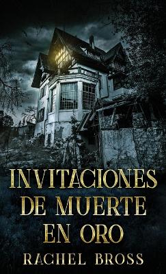 Invitaciones de muerte en oro