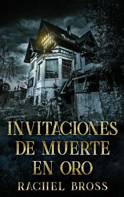 Invitaciones de muerte en oro