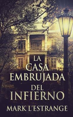 La Casa Embrujada del Infierno