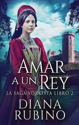 Amar a un Rey