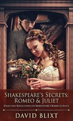 Shakespeare's Secrets - Romeo And Juliet