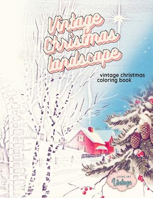 VINTAGE CHRISTMAS LANDSCAPE vintage Christmas coloring book