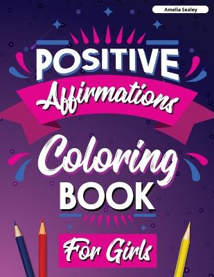 Inspirational Quotes Coloring Book for Girls