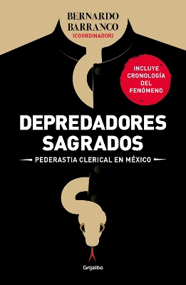 Depredadores sagrados: Pederastia clerical en Mexico / Sacred Predators