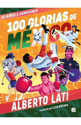 100 glorias de Mexico: De ninos a campeones / 100 Sources of Mexican Pride