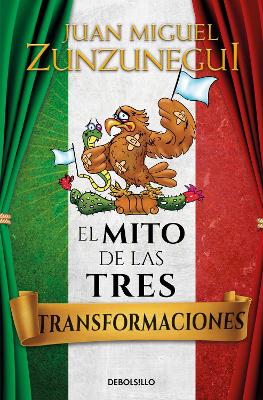 El mito de las tres transformaciones / The Myth of Mexico's Three Transformations