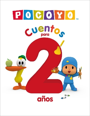 Pocoyo. Recopilatorio de cuentos - Cuentos para 2 anos / Pocoyo: A Collection of  Stories. Stories for 2-Year-Olds