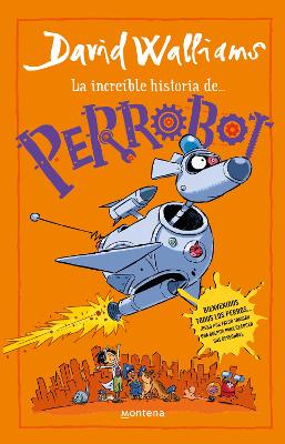 La increible historia de...Perrobot / Robodog