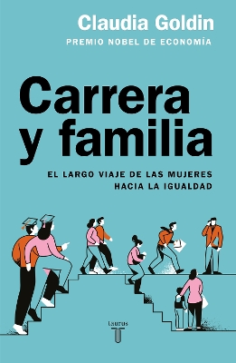 Carrera y familia / Career and Family: Women's Century-Long Journey toward Equity