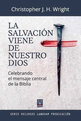 La Salvacion Viene de Nuestro Dios