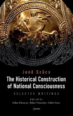 The Historical Construction of National Consciousness