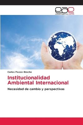 Institucionalidad Ambiental Internacional