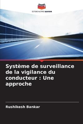 Systeme de surveillance de la vigilance du conducteur