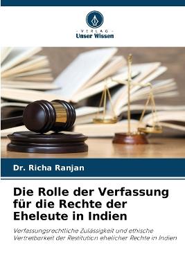 Die Rolle der Verfassung fuer die Rechte der Eheleute in Indien