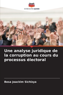 Une analyse juridique de la corruption au cours du processus electoral