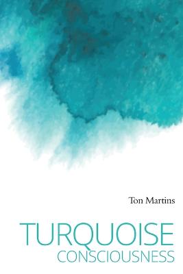 Turquoise Consciousness