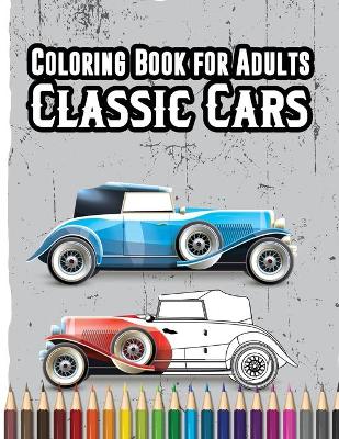 Coloring Book for Adults Classic Cars