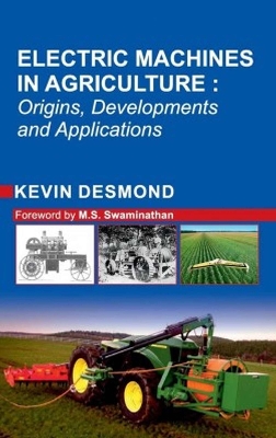 Electric Machines in Agriculture: Origin,Development and Applications