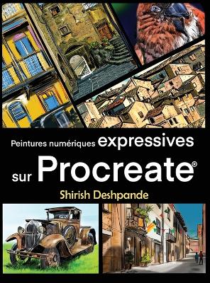 Peintures numeriques expressives sur Procreate