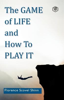 The Game of Life and How to Play It