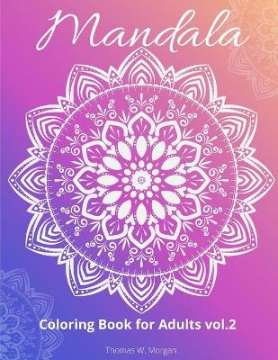 Mandala Coloring Book for Adults vol.2
