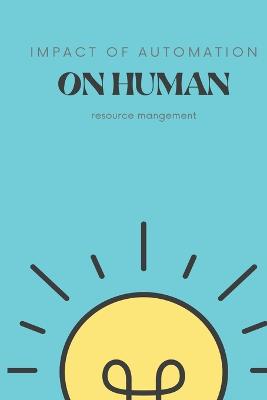 Impact of automation on human resource mangement
