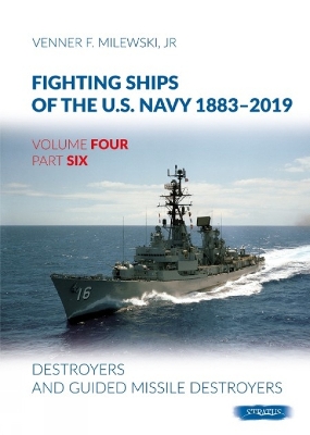 Fighting Ships of the U.S. Navy 1883-2019