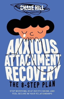 Anxious Attachment Recovery