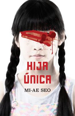 Hija unica / The Only Child