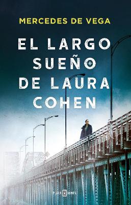 El largo sueno de Laura Cohen / Laura Cohen's Long Dream