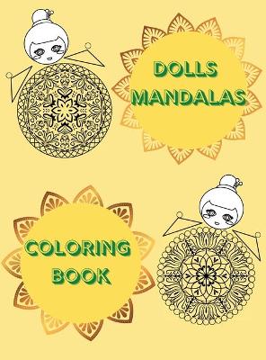 Dolls Mandalas Coloring Book