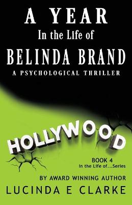 Year in The Life of Belinda Brand