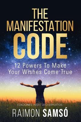 The Manifestation Code