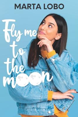 Fly me to the moon