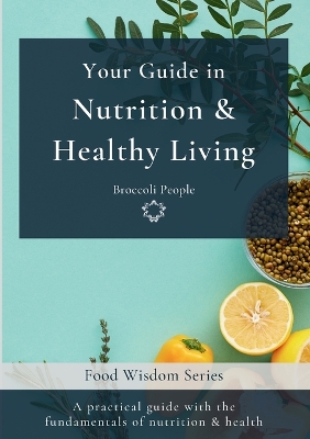 Your Guide in Nutrition & Healthy Living