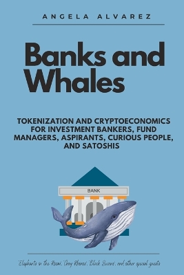 Banks and Whales