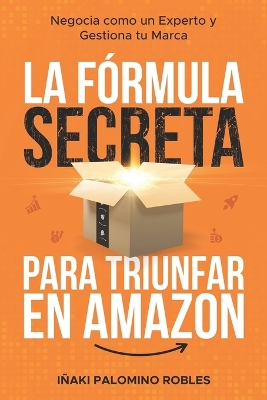 La formula secreta para triunfar en Amazon