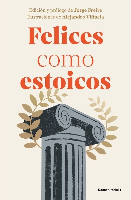 Felices como estoicos (Edicion ilustrada) / Happy As Stoics (Illustrated Edition )