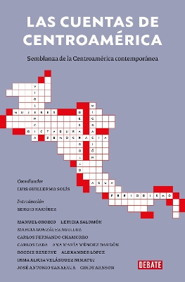 Las cuentas de Centroamerica: Semblanza de la Centroamerica contemporanea / A Ba lance Sheet of Central America: A Portrait of Contemporary Central America