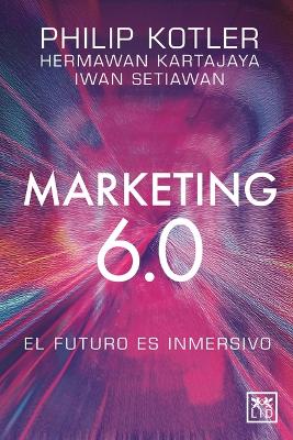 Marketing 6.0: El Futuro Es Inmersivo