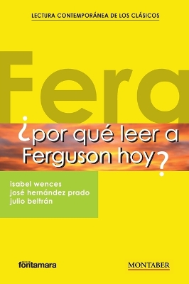 ?Por que leer a Ferguson hoy?