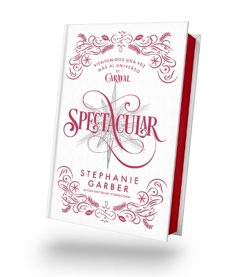 Spectacular (Caraval 4) - Ed. Coleccionista