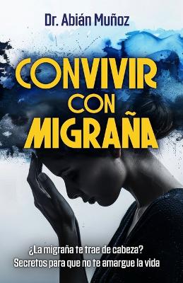 Convivir Con Migra?a