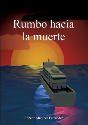 Rumbo hacia la muerte