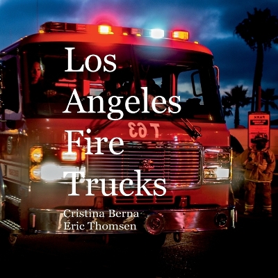 Los Angeles Fire Trucks