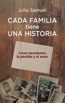 Cada Familia Tiene Una Historia / Every Family Has a History