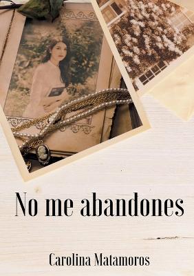 No me abandones